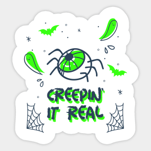 Creepin It Real Sticker